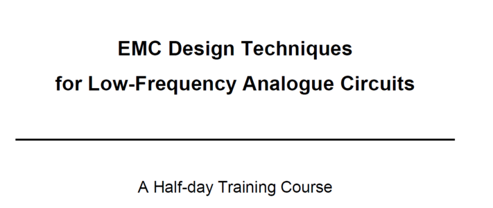 EMC Design Techniques for Low-Frequency Analogue Circuits (0.5-day course) image #1
